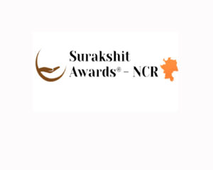 Recognition, Resilience and Responsibility: Why Platforms Like Surakshit NCR 2026 Matter to India’s Security Ecosystem