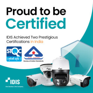 IDIS ACHIEVES TWO PRESTIGIOUS CERTIFICATIONS IN INDIA
